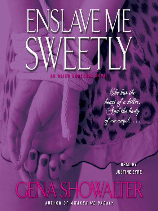 Title details for Enslave Me Sweetly by Gena Showalter - Available